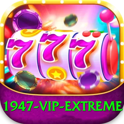 1947 - VIP Extreme - 2